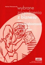 Wybrane zagadnienia z biznesu. Część 1. Przedsiębiorczość