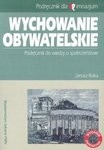 Wychowanie obywatelskie. Gimnazjum. Wiedza o społeczeństwie