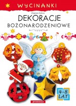 Wycinanki. Dekoracje bozonarodzeniowe . Pomysły dla maluchów