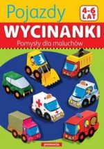 Wycinanki. Pojazdy. Pomysły dla maluchów (4-6 lat)