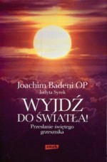 Wyjdź do światła!