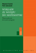 Wykłady ze wstepu do matematyki