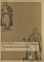 WYPRAWA NA SUCZAWĘ 1653 BR. INFORTEDITIONS 978-83-89943-22-4