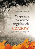 Wyprawa na wyspę angielskich czasów gramatycznych