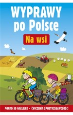 Wyprawy po Polsce. Na wsi