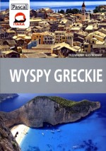 Wyspy Greckie. Przewodnik ilustrowany