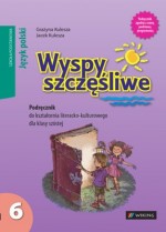 Wyspy szczęśliwe. Klasa 6, szkoła podstawowa. Język polski. Podręcznik