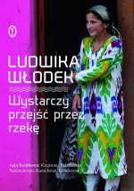 Wystarczy przejść przez rzekę