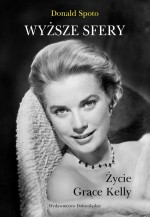 Wyższe sfery. Życie Grace Kelly