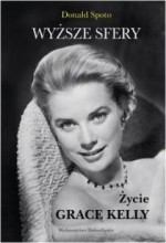 Wyższe sfery. Życie Grace Kelly