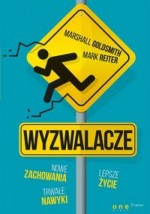 Wyzwalacze. Nowe zachowania, trwałe nawyki, lepsze życie