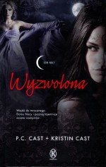 Wyzwolona. Tom 12. Dom Nocy