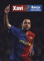 Xavi. Barca moim życiem