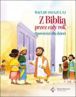 Z Biblią przez cały rok. Opowieści dla dzieci