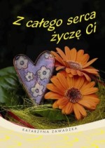 Z całego serca życzę Ci. Życzenia 12