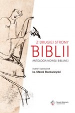 Z drugiej strony Biblii. Antologia noweli biblijnej