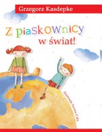 Z piaskownicy w świat