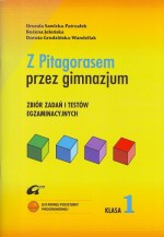 Z Pitagorasem przez gimnazjum Klasa 1. Zbiór testów egzaminacyjnych