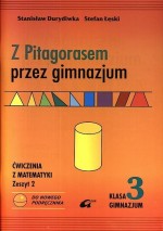 Z Pitagorasem przez gimnazjum. Klasa 3, gimnazjum część 2. Matematyka. Ćwiczenia