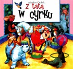 Z tatą w cyrku