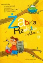 Żabka rzekotka i jej drużyna