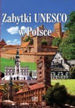 Zabytki Unesco w Polsce.