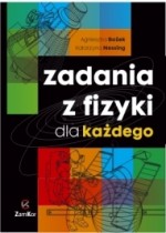 Zadania z fizyki dla każdego. Fizyka