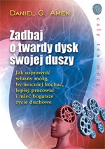 Zadbaj o twardy dysk swojej duszy