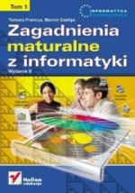 Zagadnienia maturalne z informatyki. Tom 1