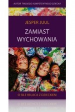 Zamiast wychowania