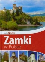 Zamki w Polsce - Piękna Polska