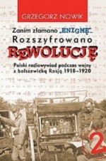 Zanim złamano Enigmę... Rozszyfrowano Rewolucję