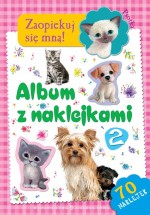 Zaopiekuj się mną - Album z naklejkami 2