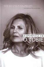 Zapomniałam o Tobie