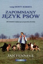 Zapomniany język psów. Jak zrozumieć najlepszego przyjaciela czlowieka