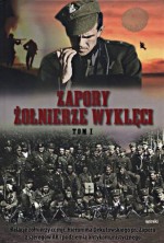 Zapory żołnierze wyklęci Tom 1