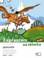 Zapraszam na słówko. Klasa 5, szkoła podstawowa, część 1. Język polski. Podręcznik z ćwiczeniami