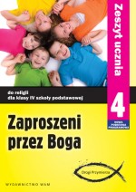 Zaproszeni przez Boga. Klasa 4, szkoła podstawowa. Religia. Zeszyt ucznia