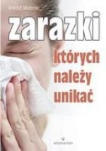 Zarazki, których należy unikać