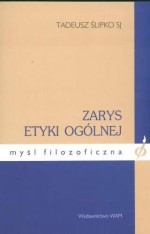 Zarys etyki ogólnej. Myśl filozoficzna