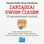 Zarządzaj swoim czasem. 25 sprawdzonych technik