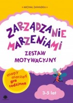 Zarządzanie marzeniami. Zestaw motywacyjny. 3-5 lat