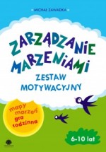 Zarządzanie marzeniami. Zestaw motywacyjny. 6-10 lat