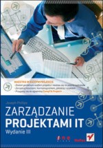 ZARZĄDZANIE PROJEKTAMI IT WYD.III HELION 9788324628087