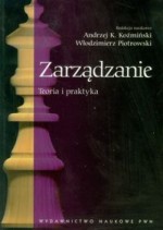 Zarządzanie. Teoria i praktyka