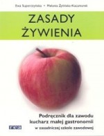 Zasady żywienia. Podręcznik dla zawodu kucharz małej gastronomii