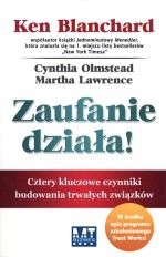 Zaufanie działa! Cztery kluczowe czynniki budowania trwałych związków