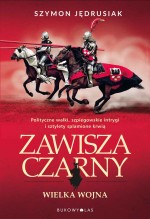 Zawisza Czarny. Wielka wojna