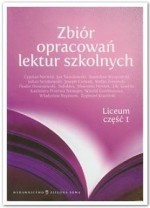 Zbiór opracowań lektur szkolnych. Liceum część 1