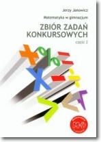 Zbiór zadań konkursowych Matematyka w gimnazjum Część 2